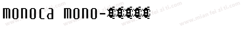 monoca mono字体转换